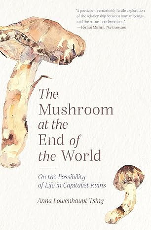 The mushroom at the end of the world book cover
